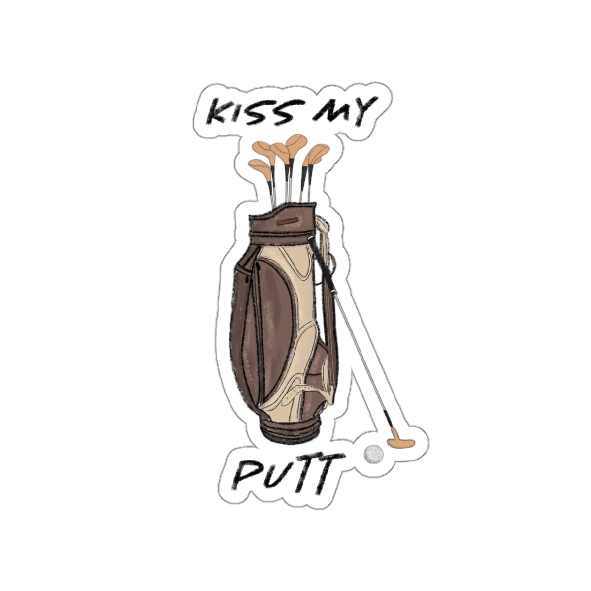 Kiss My Putt